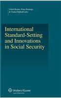 International Standard - Setting and Innovations in Social Security