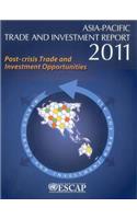 Asia-Pacific trade and investment report 2011: post-crisis trade and investment opportunities