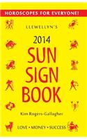 Llewellyn'S 2014 Sun Sign Book: Horoscopes For Everyone!