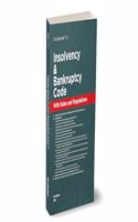Taxmann's Insolvency and Bankruptcy Code with Rules and Regulations â€“ Covering amended, updated & annotated text of the IBC with 15+ Rules/Regulations, Notifications, RBI Directions, etc. [2024]
