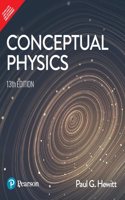 Conceptual Physics - Paul G. Hewitt [Highly Recommended by Narayan Murthy], 13e - Pearson