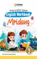 Arihant Based On NCERT Textbook English Workbook Mridang Class 2 | With Activity Based Questions