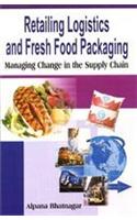 Retailing Logistics and fresh food packaging