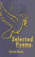 SELECTED POEMS. [Paperback] SYLVIA PLATH