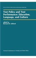 Test Policy and Test Performance: Education, Language, and Culture