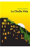 La Chulla Vida