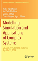 Modelling, Simulation and Applications of Complex Systems: Cosmos 2019, Penang, Malaysia, April 8-11, 2019