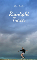 Rainlight Traces