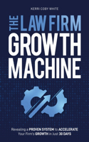 Law Firm Growth Machine