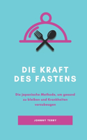 Die Kraft des Fastens