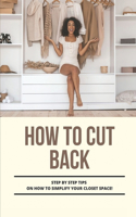 How To Cut Back