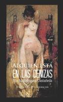 Alguien está en las cenizas