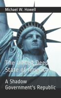 The United Deep State of America