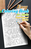 Easy Coloring Book for Adults Inspirational Quotes