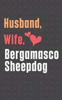 Husband, Wife, Bergamasco Sheepdog: For Bergamasco Sheepdog Fans