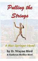 Pulling the Strings: A Max Springer Novel(5 Max Springer)