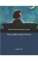 The Little Lame Prince: Large Print