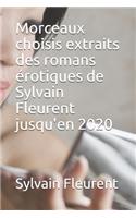 Morceaux choisis extraits des romans érotiques de Sylvain Fleurent jusqu'en 2020