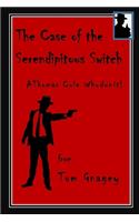 Case of the Serendipitous Switch