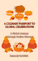 Culinary Passport to Global Celebrations