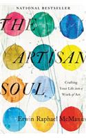 Artisan Soul: Crafting Your Life Into a Work of Art