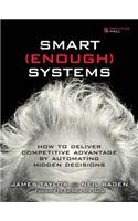 Smart Enough Systems