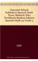 Harcourt School Publishers Spanish Math Texas: Reteach/Teks Workbook Student Edition Spanish Math 09 Grade 3