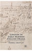 London in Early Modern English Drama