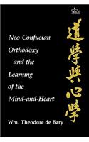 Neo-Confucian Orthodoxy and the Learning of the Mind-And-Heart