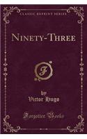 Ninety-Three (Classic Reprint)
