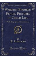 Warwick Brookes' Pencil-Pictures of Child Life