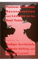 Postwar Economic Reconstruction and Lessons for the East Today