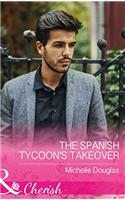 The Spanish Tycoons Takeover (Mills & Boon Cherish)