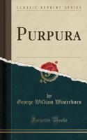 Purpura (Classic Reprint)