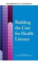 Building the Case for Health Literacy