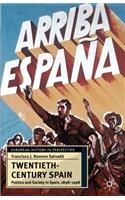 Twentieth-Century Spain: Politics and Society in Spain, 1898-1998