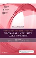 Certification and Core Review for Neonatal Intensive Care Nursing