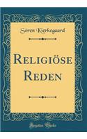 Religiöse Reden (Classic Reprint)