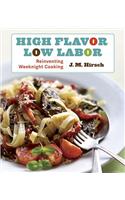 High Flavor, Low Labor