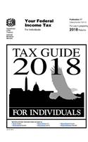 Tax Guide 2018 - For Individuals (Publication 17). For use in preparing 2018 Returns