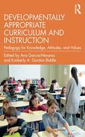 Developmentally Appropriate Curriculum and Instruction