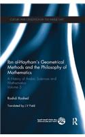 Ibn al-Haytham's Geometrical Methods and the Philosophy of Mathematics