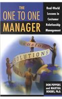 The One to One Manager: Real-World Lessons in Customer Relationship Management