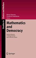 Mathematics and Democracy: Recent Advances in Voting Systems and Collective Choice (Studies in Choice and Welfare)
