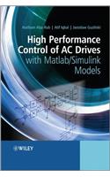 High Performance Control of AC Drives with MATLAB / Simulink Models