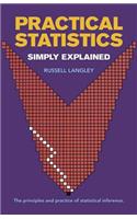Practical Statistics Simply Explained