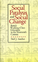 Social Paralysis and Social Change