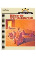 Quick Skills: Skills for the First Time Supervisor
