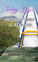 Indigo Flight: Interim with Academics: Interim with Academics(English)