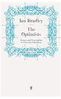 The Optimists: Themes and Personalities in Victorian Liberalism
